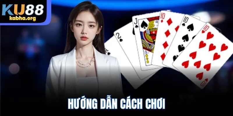 Hướng dẫn cách chơi