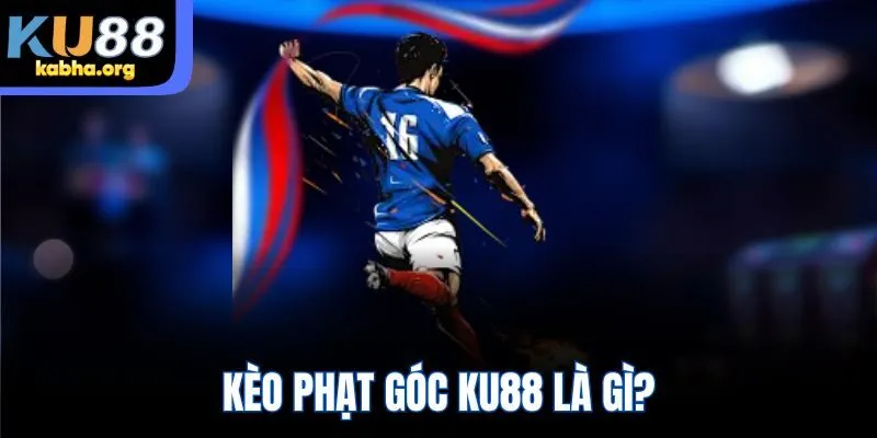 Kèo phạt góc KU88 là gì?